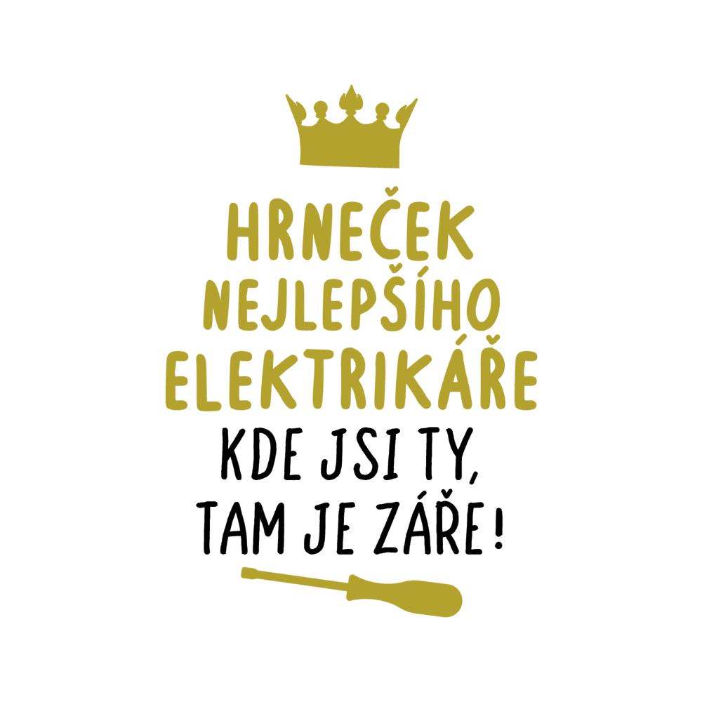 hrnecek nejlepsiho elektrikare