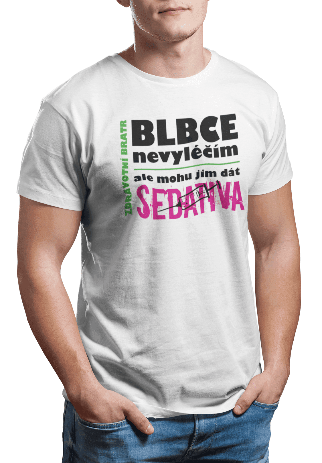 Tričko s potiskem Zdravotní bratr sedativa