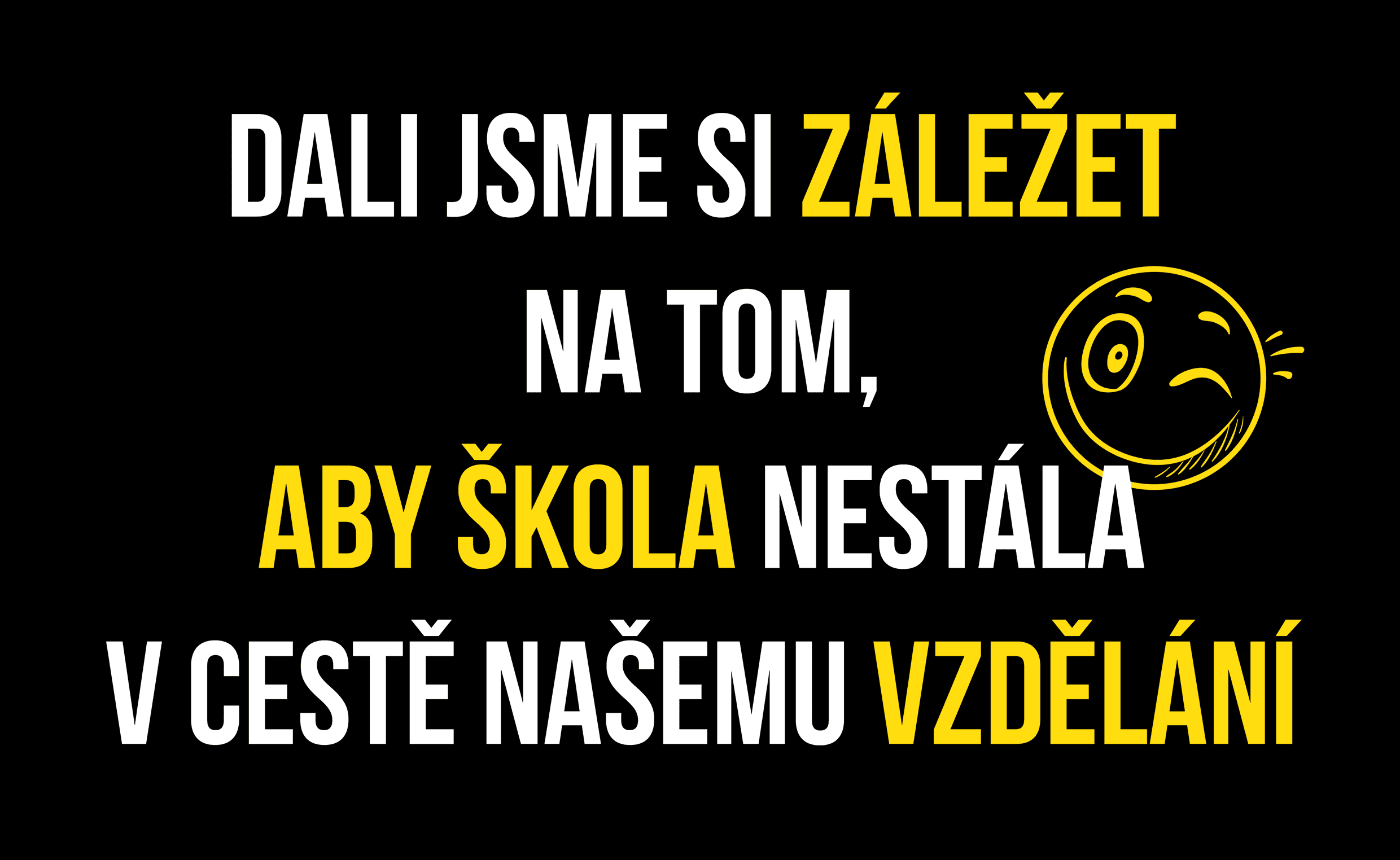 Školní tričko Dali jsme si záležet, aby...
