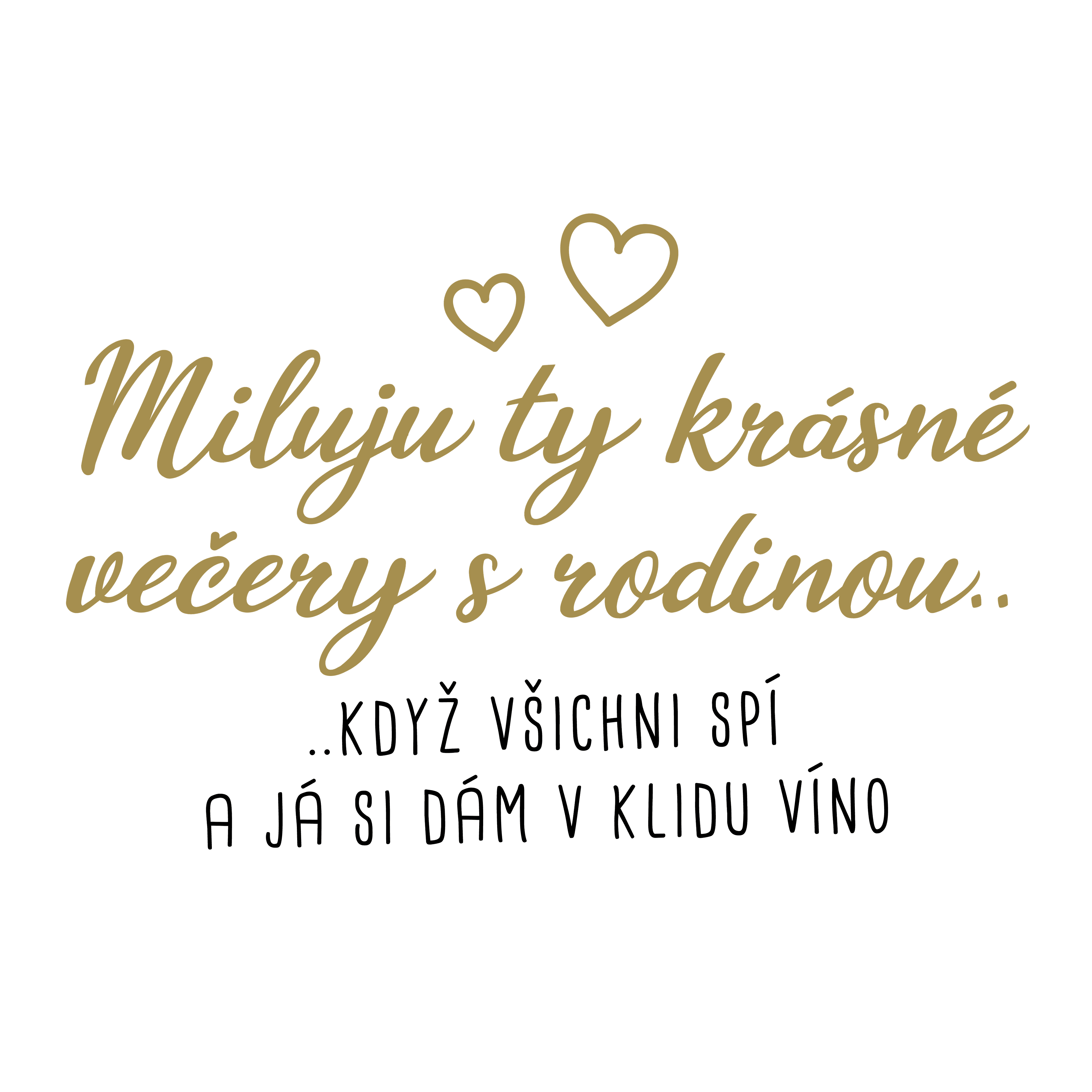 miluju ty krasne vecery NA SVETLY TEXTIL