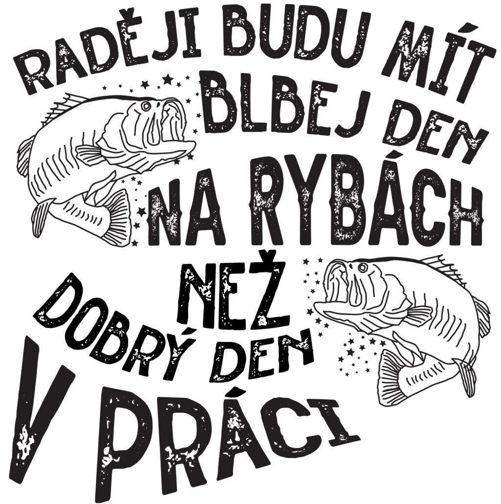 RADEJI BUDU MIT BLBEJ DEN pro svetle