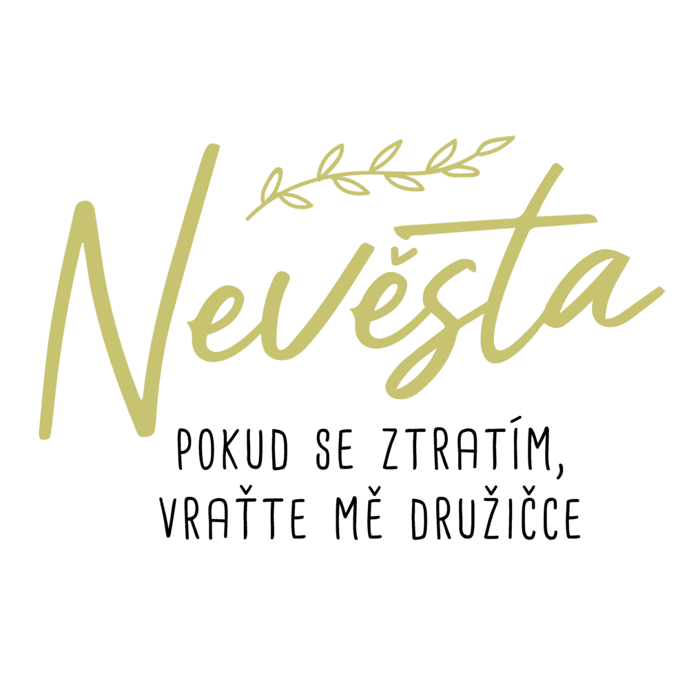nevesta pokud se ztratim vratte me druzicce NA SVETLY TEXTIL