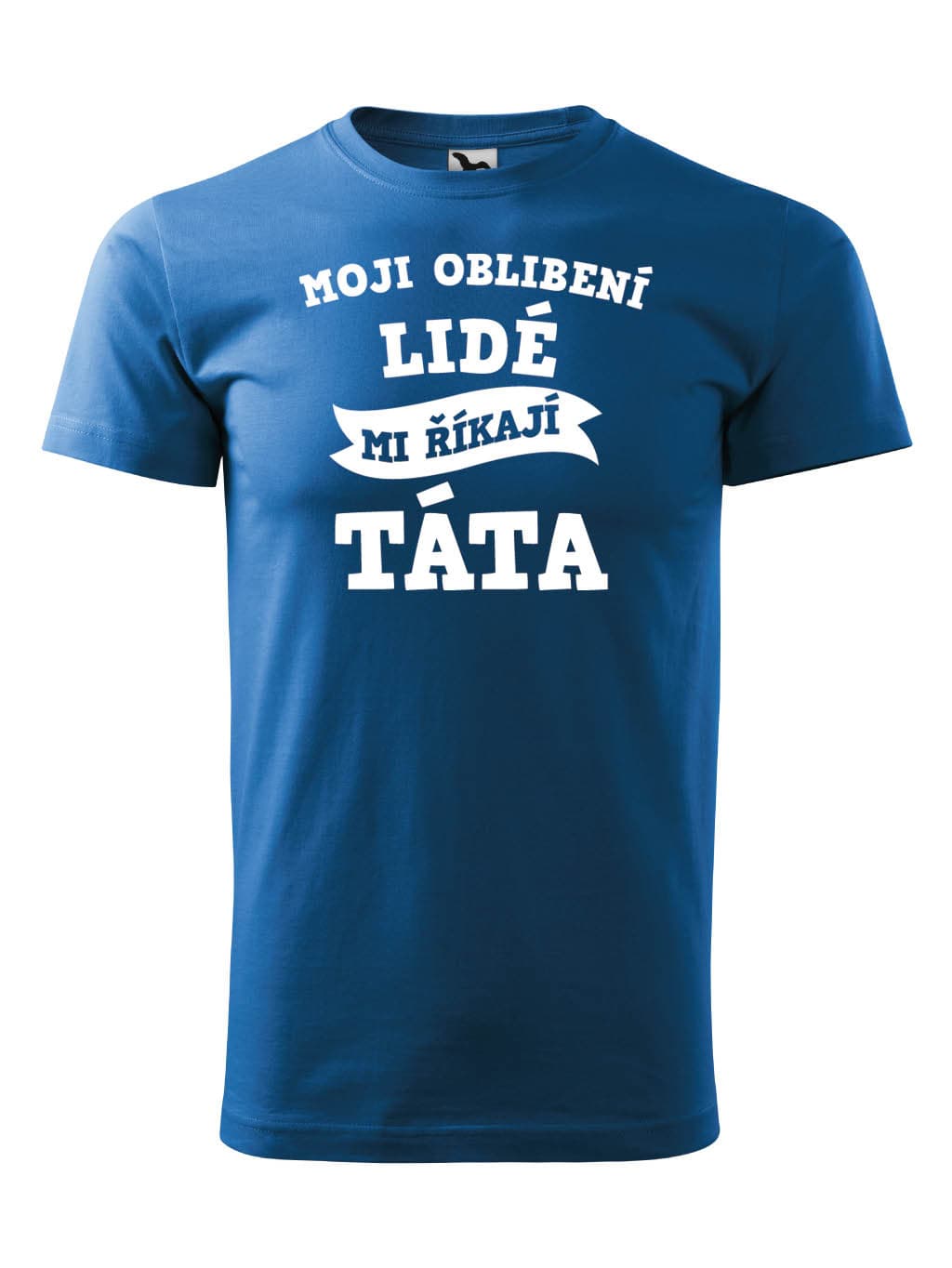 Tričko s potiskem Tátovo oblíbenci