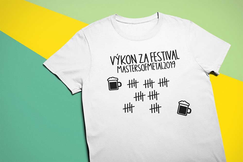 Tričko na fesťák - Můj výkon