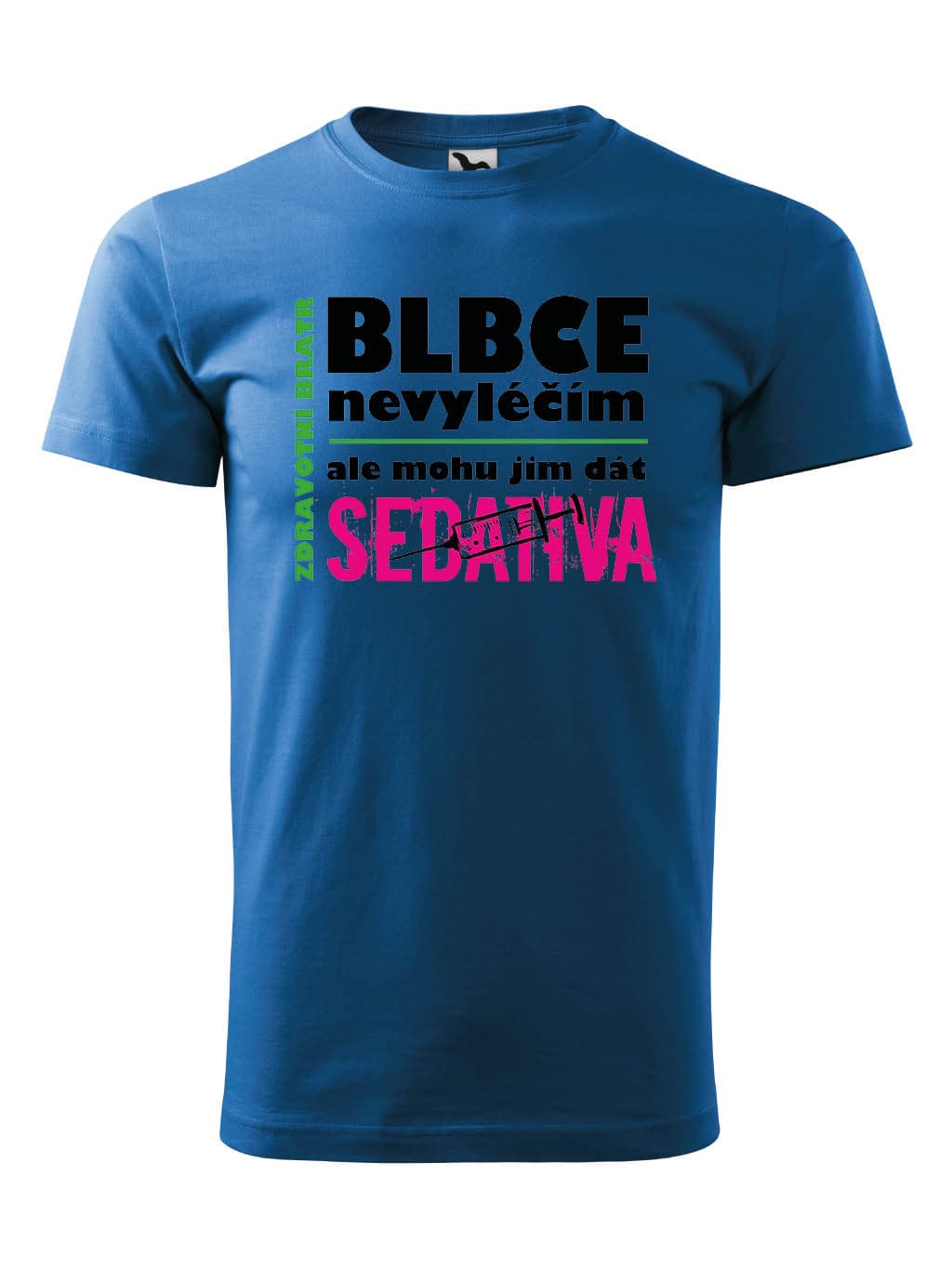 Tričko s potiskem Zdravotní bratr sedativa