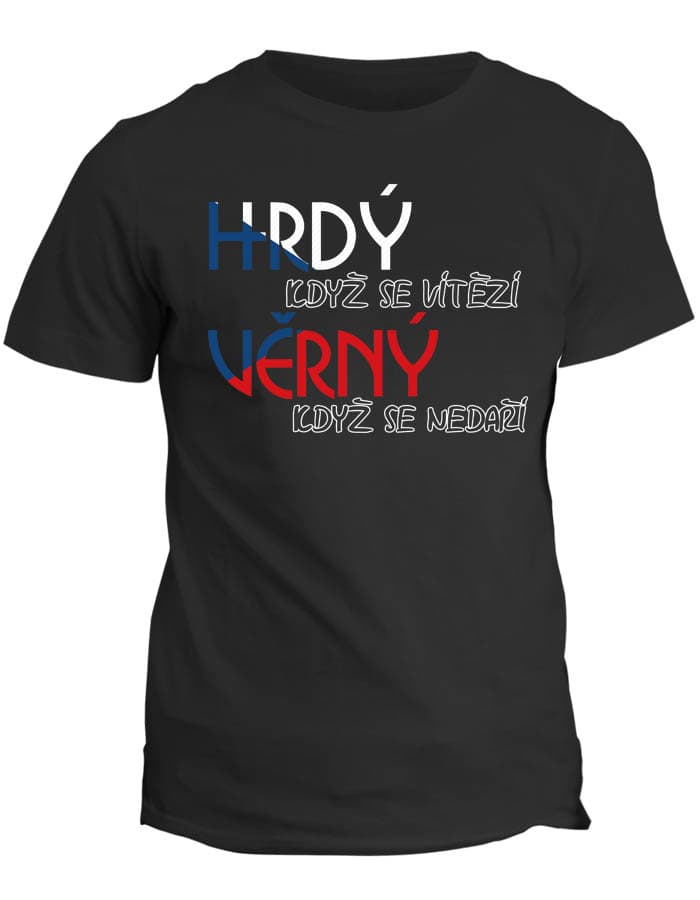 Tričko s potiskem Hrdý, když se vítězí