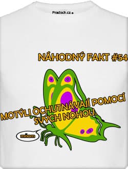 Tričko s potiskem Náhodný Fakt - motýli jsou gurmáni