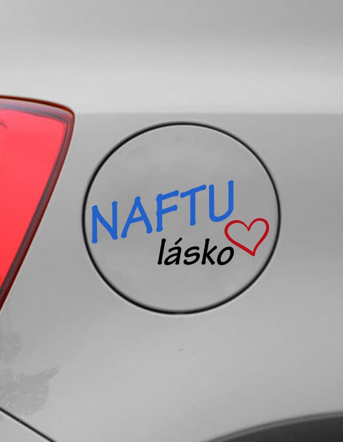 Samolepka na auto Naftu lásko