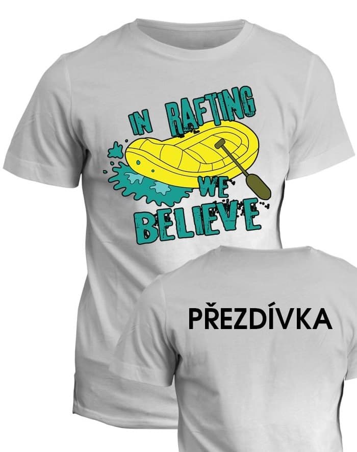 Vodácké tričko In rafting we believe